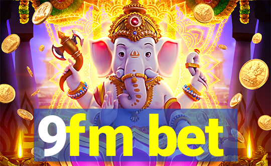 9fm bet